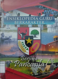 Image of Ensiklopedia Guru Berkarakter 1 Berjiwa Pancasila